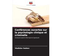Conférences ouvertes sur la psychologie clinique et criminelle