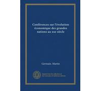 Conférences sur l'évolution économique des grandes nations au xxe siècle