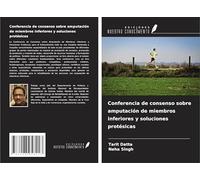 Conferencia de consenso sobre amputación de miembros inferiores y soluciones protésicas