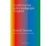 Conferencias sobre pedagogía Waldorf (MEMORIA Y CRITICA DE LA EDUCACION)
