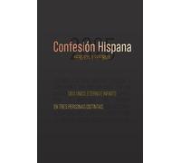 Confesión Hispana 2025: Herencia y Reforma: Cristo y Su Reino en la familia, la Iglesia y la sociedad
