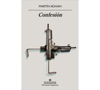 Confesión | Martín Kohan