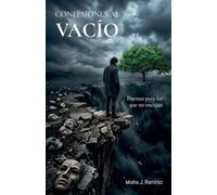 Confesiones al Vacio: Poemas para los que no encajan