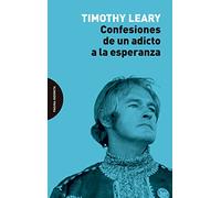 Confesiones de un adicto a la esperanza (ENSAYO)