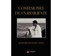 Confesiones De Un Resiliente