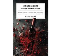 Confesiones de un sommelier | David Seijas