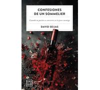 David Seijas – Confesiones de un sommelier – Ensayo
