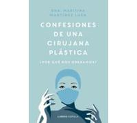 Confesiones de una cirujana plástica