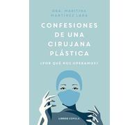 Confesiones De Una Cirujana Plastica