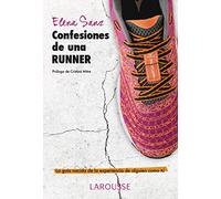 Confesiones de una runner (Larousse - Libros Ilustrados/ Prácticos - Vida Saludable)