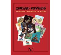 Confesiones monstruosas: Fichando criaturas de miedo (Infantil-Juvenil)