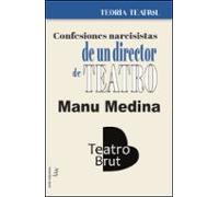 Confesiones narcisistas de un director de teatro