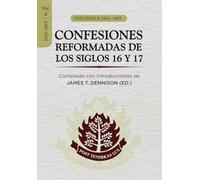 Confesiones Reformadas de los Siglos 16 y 17 - Volumen 6: 1645-1693