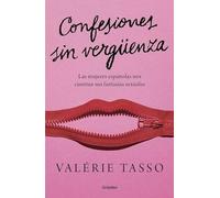 Confesiones sin vergüenza: Las mujeres españolas nos cuentan sus fantasías sexuales (Grijalbo)