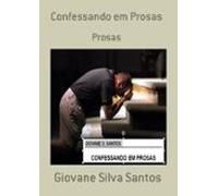 Confessando Em Prosas (ebook)