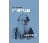 Confessió | Lev Nikolaevich Tolstoi, Miquel Cabal Guarro, Iván García Sala