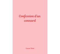 Confession d'un connard