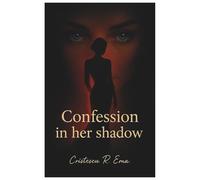 Confession in her shadow