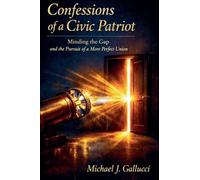 Confession of a Civic Patriot: Minding the Gap and the Pursuit of a More Perfect Union