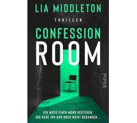 Confession Room: Thriller | Britischer Bestseller-Thriller für Fans von Claire Douglas und Camilla Way