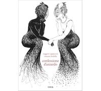 Confessione d'azzardo. Ediz. illustrata (Sguardi)