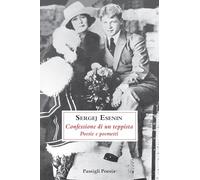 Confessione di un teppista. Poesie e poemetti