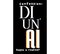 Confessioni Di Un' AI