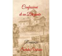 Confessioni di un brigante: Romanzo