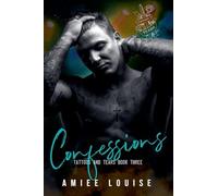 Confessions: 3 (Tattoos and Tears)