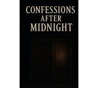 Confessions After Midnight
