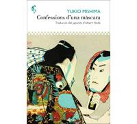Confessions d'una màscara | Yukio Mishima, Albert Nolla
