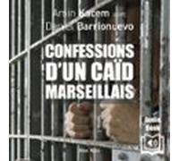 Confessions D’un Caïd Marseillais