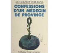 Confessions Dun Médecin De Province (ebook)