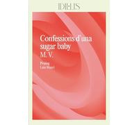 Confessions d'una sugar baby: 9 (IDIL·LIS)