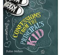 Confessions From The Principal's Kid