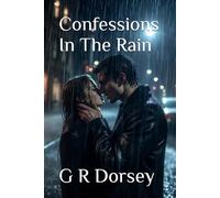 Confessions In The Rain