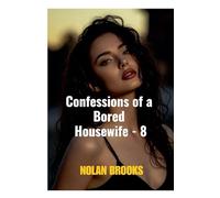 Confessions Of A Bored Housewife - 8 (Desperate Housewives)