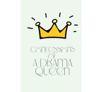 Confessions of a Drama Queen : Funny Notebook: Hilarious Sarcastic Notebook - Perfect for Work & Office!