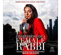 Confessions of a Female Rabbi: Relevant Religion in an On-Demand World