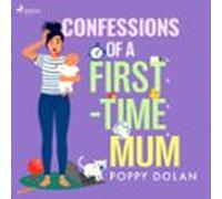 Confessions Of A First-time Mum (audiolibro)