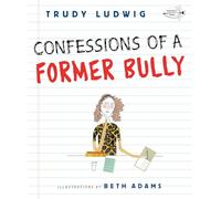 Confessions of a Former Bully