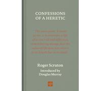 Confessions of a Heretic, Revised Edition