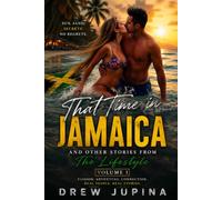 Confessions of a Hotwife: That time in Jamaica and other lifestyle stories: 1