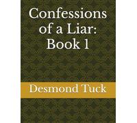 Confessions of a Liar: Book 1