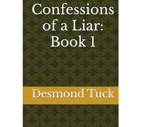 Confessions of a Liar: Book 1