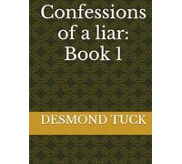 Confessions of a liar: Book 1
