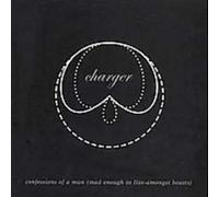 Charger - Confessions of a Man Mad
