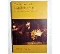 Confessions of a Medicine Man: An Essay in Popular Philosophy