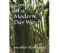 Confessions of a Modern Day Witch