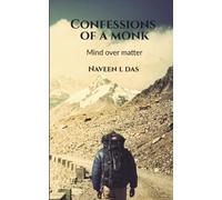 Confessions of a Monk: Mind over matter